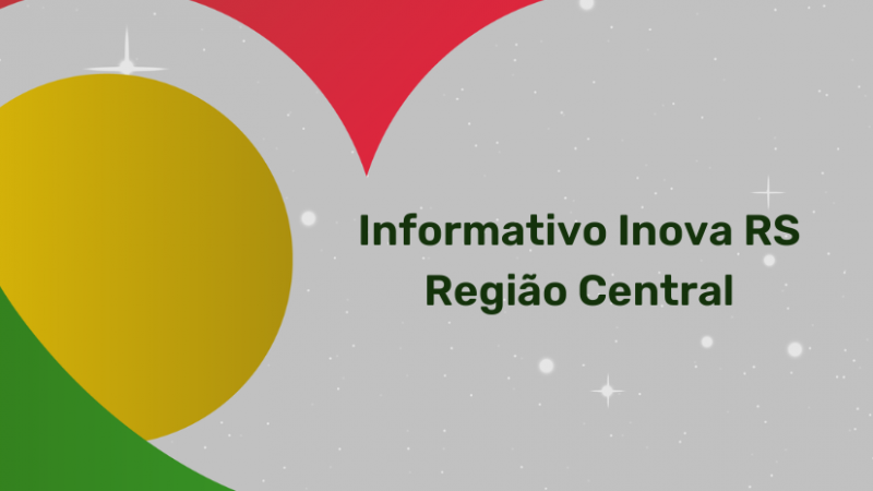 Gestores De Inovação E Tecnologia Da Região Central Lançam Informativo ...