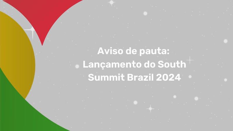 South Summit Brazil 2024