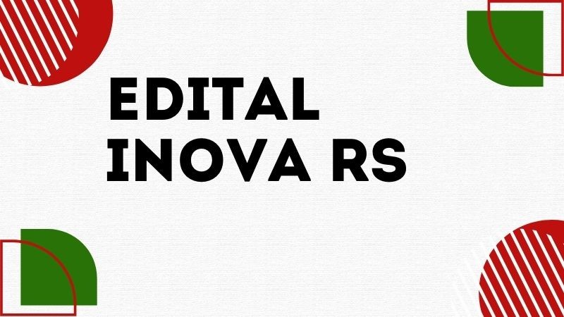 Card com fundo branco escrito em preto: edital inova rs